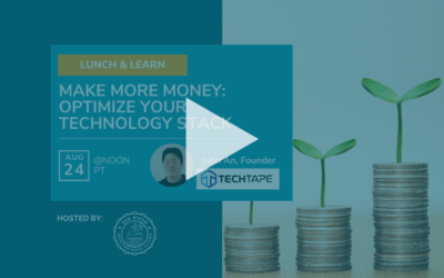 Recording: Make More Money: Optimize Your Technology Stack